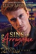 Sins of Arrogance: A Marriage in Peril Irish Mafia Romance by Lucy Monroe