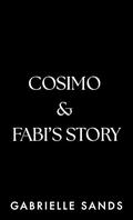 Cosimo & Fabi's Story: An Arranged Marriage Mafia Romance by Gabrielle Sands