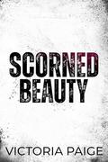 Scorned Beauty (Scorned Fate #5) by Victoria Paige