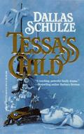 Tessa's Child (A Family Circle #4) by Dallas Schulze