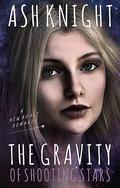 The Gravity of Shooting Stars by Ash Knight
