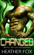 Changed (Mates for the Raskarrans #7) by Heather Fox