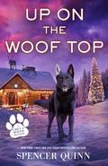 Up on the Woof Top (Chet and Bernie Mystery #14) by Spencer Quinn