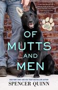 Of Mutts and Men (Chet and Bernie Mystery #10) by Spencer Quinn