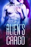 The Alien's Cargo (Virgin Warriors of Kar’Kal #5) by Gemma Voss