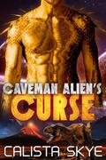Caveman Alien’s Curse (Caveman Aliens #20) by Calista Skye