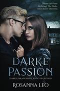 Darke Passion (Darke Paranormal Investigations #1) by Rosanna Leo