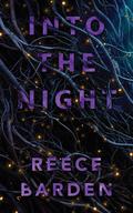 Into the Night (The Devil's Claw #2) by Reece Barden
