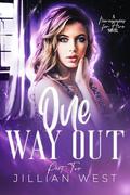 One Way Out: Part Two of the Mercenaries for Hire Duet (Mercenaries for Hire #2) by Jillian West
