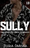Sully (Henchmen MC: Next Generation #13) by Jessica Gadziala