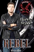 Rebel : A Dixie Reapers Bad Boys Romance (Savage Raptors MC #5) by Harley Wylde