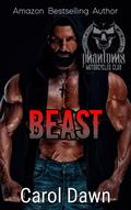 Beast (Phantoms MC #3) by Carol Dawn