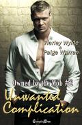 Unwanted Complication (Owned by the Mob #2) by Paige Warren