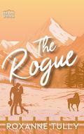 The Rogue (Hideaway Springs #3) by Roxanne Tully