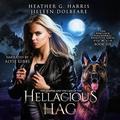 The Vampire and the Case of the Hellacious Hag by Heather G. Harris, Alyse Gibbs