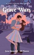 Grave Wars (A Jane Ladling Mystery #5) by Jill Monroe