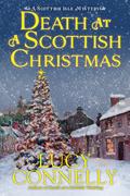 Death at a Scottish Christmas (Scottish Isle Mystery #3) by Lucy Connelly