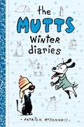 The Mutts Winter Diaries (Volume 2) (Mutts #1) by Patrick McDonnell