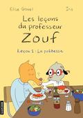 Leçon 1: La politesse (NÉ) (Les leçons du professeur Zouf) (Les leçons du professeur Zouf #1) by Iris