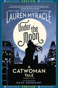 DC Graphic Novels for Young Adults Sneak Previews: Under the Moon: A Catwoman Tale (2020-) #1 by Lauren Myracle
