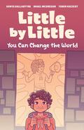 Little by Little: You Can Change the World by Rhael McGregor