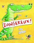 Dangerous! by Tim Warnes