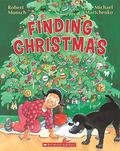 Finding Christmas by Robert Munsch