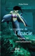 Vagues de perturbations (Le Royaume de Lénacie #2) by Priska Poirier