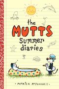 The Mutts Summer Diaries (Volume 5) (Mutts #1) by Patrick McDonnell