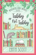 Tabby or Not Tabby by Eryn Scott