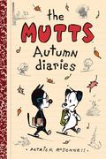 The Mutts Autumn Diaries (Volume 3) (Mutts #1) by Patrick McDonnell