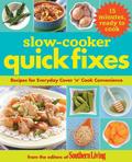 Slow Cooker Quick Fixes: Recipes for Everyday Cover 'n Cook Convenience by Southern Living Inc.