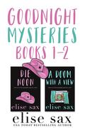 Goodnight Mysteries Books 1 - 2 (Goodnight Mysteries #1-2) by Elise Sax