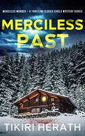 Merciless Past (Merciless Murder #4) by Tikiri Herath