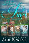 Love in Whispering Pines (Whispering Pines #1-4) by Allie Boniface