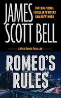Romeo's Rules by James Scott Bell