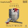 Court (Part 2 of 2) [Dramatized Adaptation] (Crave [Dramatized Adaptation] #4, Part 2) by Tracy Wolff