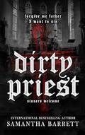 Dirty Priest by Samantha Barrett