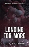 Longing for More by C.S. Silverne