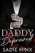 Daddy Depraved (Forbidden Pleasures Island #2) by Sadie Minx