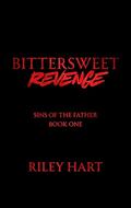 Bittersweet Revenge by Riley Hart