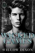 Wicked Games by Willow Dixon