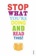 Stop What You're Doing and Read This! by Michael Rosen