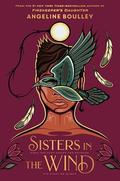 Sisters in the Wind by Angeline Boulley