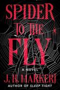 Spider to the Fly by J.H. Markert