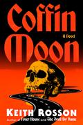 Coffin Moon by Keith Rosson