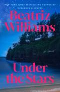 Under the Stars by Beatriz Williams