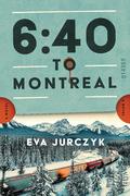 6:40 to Montreal by Eva Jurczyk