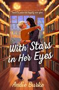 With Stars in Her Eyes by Andie Burke