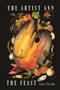 The Artist and the Feast by Lucy Steeds